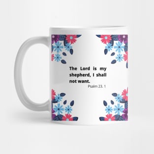 The Lord is my shepherd, I shall not want. Mug